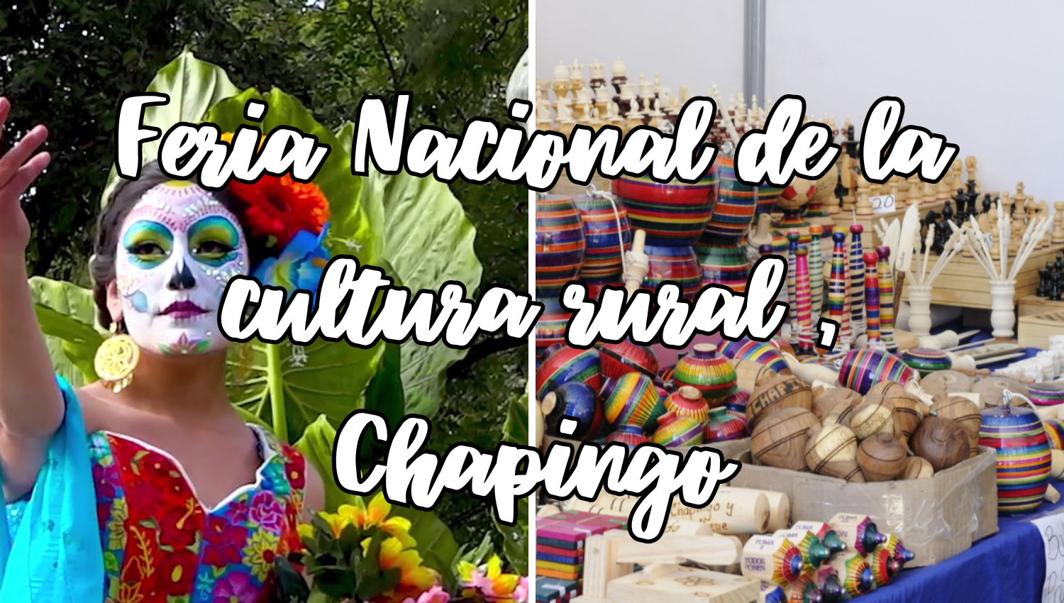 Feria Nacional De La Cultura Rural Chapingo HuastecaTours